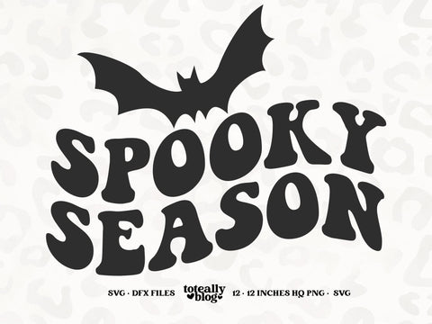 Spooky Season | Halloween SVG | Halloween Décor | Spooky SVG | PNG | DXF SVG Toteally SVG 