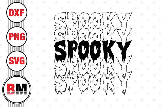 Spooky SVG, PNG, DXF Files SVG BMDesign 