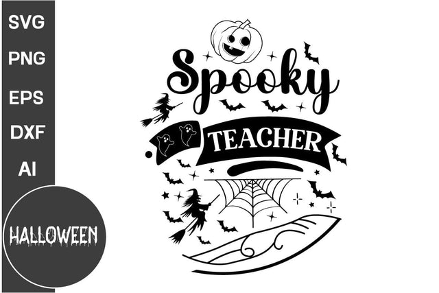 Spooky Teacher SVG Cut File, Halloween SVG Design SVG DesignPlante 503 