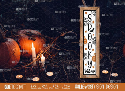 Spooky Vibes Halloween Sign SVG Cut File | Spooky Porch Sign | Halloween Door Hanger Svg | Porch Wood Sign Svg | Halloween Decor Svg | Farmhouse Sign Svg | Halloween Sign Svg | Halloween Wood Sign Design SVG ETC Craft 