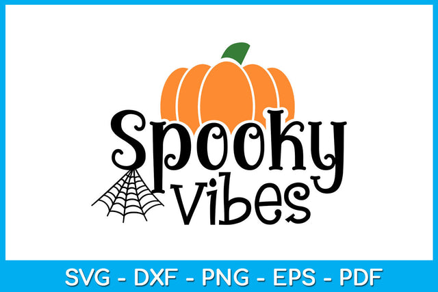 Spooky Vibes Halloween SVG PNG PDF Cut File SVG Creativedesigntee 