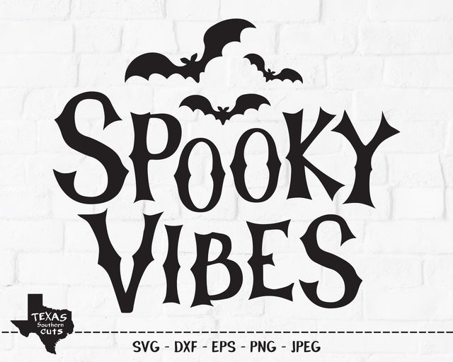 Spooky Vibes | Halloween SVG SVG Texas Southern Cuts 