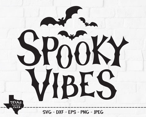 Spooky Vibes | Halloween SVG SVG Texas Southern Cuts 