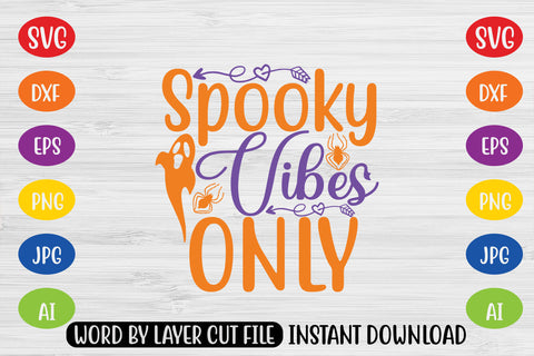 Spooky Vibes Only SVG CUT FILE SVG MStudio 