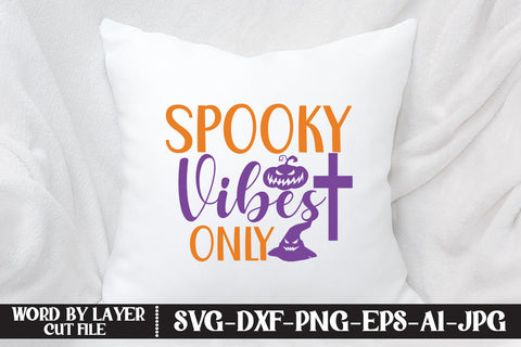 Spooky Vibes Only SVG CUT FILE SVG MStudio 