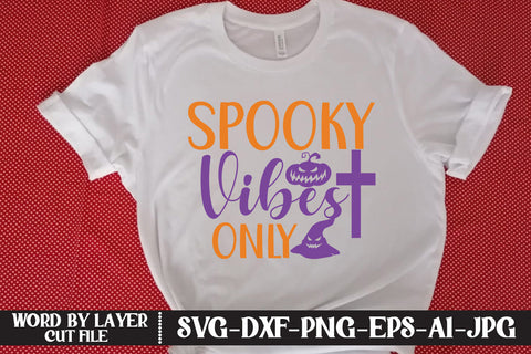 Spooky Vibes Only SVG CUT FILE SVG MStudio 