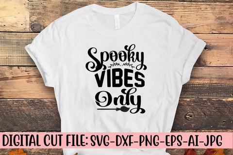 Spooky Vibes Only SVG Design SVG Syaman 