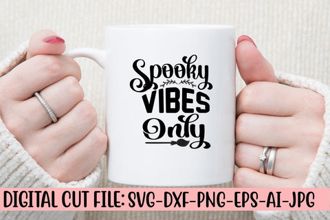 Spooky Vibes Only SVG Design SVG Syaman 