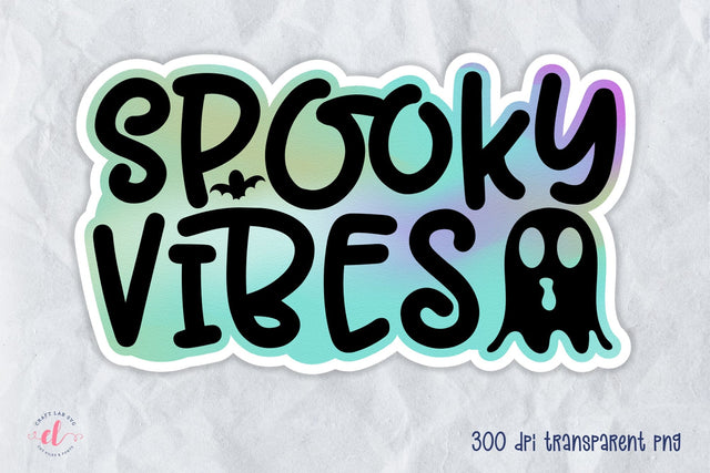 Spooky Vibes PNG | Printable Halloween Sticker Sublimation CraftLabSVG 
