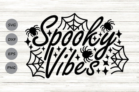 Spooky Vibes| Spooky Halloween SVG Cutting Files. SVG CosmosFineArt 
