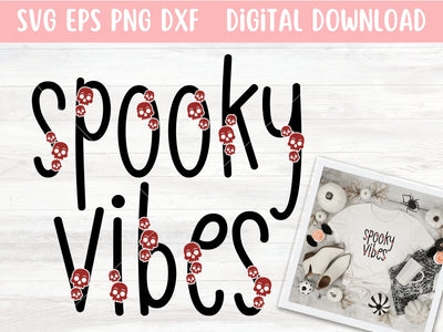 Spooky Vibes SVG File for Cricut or Silhouette, Halloween Sublimation PNG, Skulls SVG Digital Download Commercial Use SVG Apple Grove Designs 