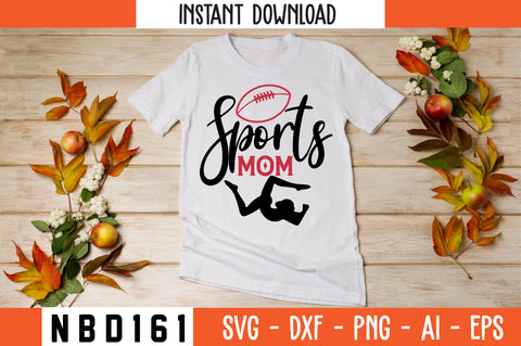 sports mom Svg Designs SVG Nbd161 