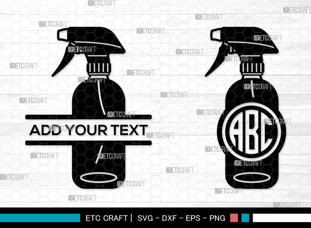 Spray Bottle Mnogram SVG, Split Mnogram SVG, Cleaner Spray Svg, Maid Service Svg, Water Spray Svg, Glass Cleaner Svg, Spray Bottle SVG ETC Craft 
