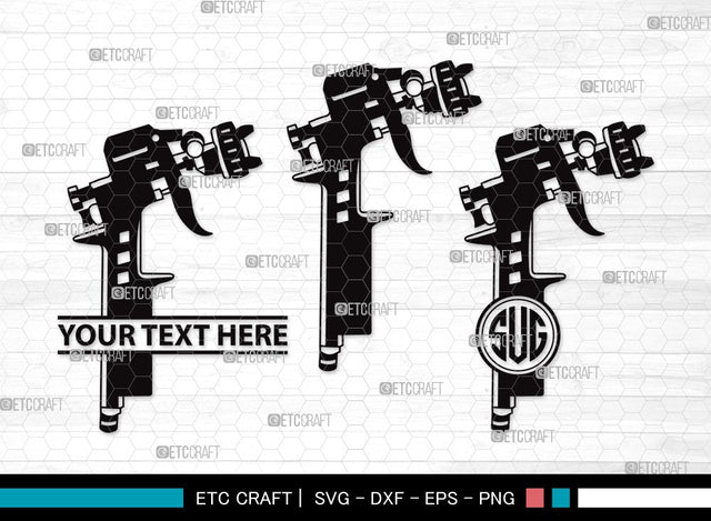 Spray Gun Monogram SVG | Paint Spray Gun Svg | Painting Svg | Paint Svg | Spray Gun Clipart SVG ETC Craft 