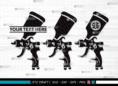 Spray Gun Monogram SVG | Paint Spray Gun Svg | Painting Svg | Paint Svg | Spray Gun Clipart SVG ETC Craft 