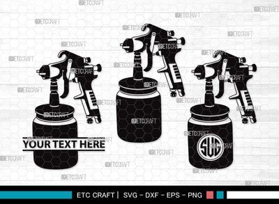 Spray Gun Monogram SVG | Paint Spray Gun Svg | Painting Svg | Paint Svg | Spray Gun Clipart SVG ETC Craft 