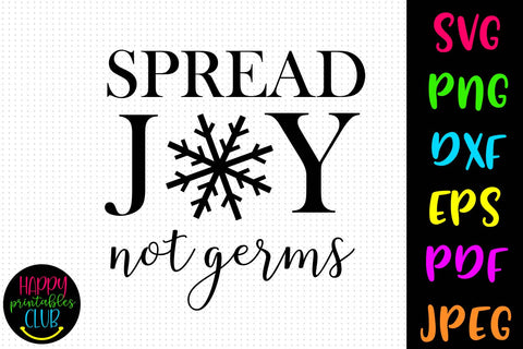 Spread Joy Not Germs Christmas SVG- Pandemic Christmas Ornament SVG Happy Printables Club 