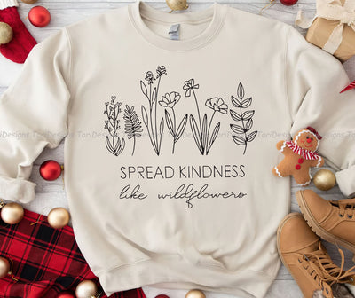 Spread Kindness Like Wildflowers Png, Retro Wild Flowers Png, Inspiration Sublimation, Kindness Positive Quotes Png, Self Love Png Sublimation ToriDesigns 