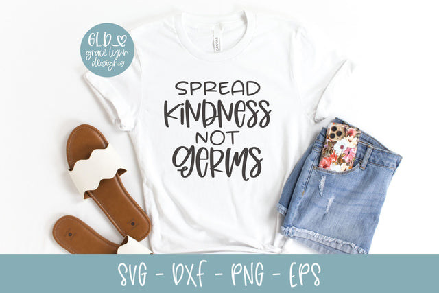Spread Kindness Not Germs SVG SVG Grace Lynn Designs 