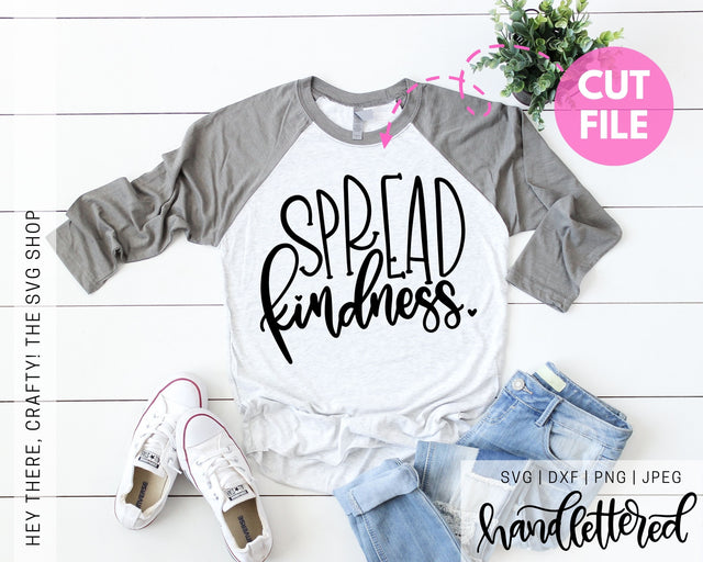 Spread Kindness | SVG, PNG, DXF, JPG SVG Hey There, Crafty! 