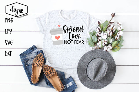 Spread Love Not Fear - An Inspirational SVG Cut File SVG DIYxe Designs 