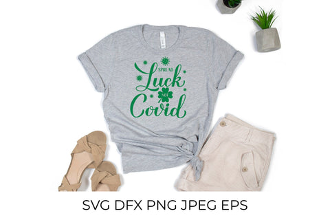 Spread Luck not Covid SVG. Funny St. Patrick’s Day quote SVG LaBelezoka 