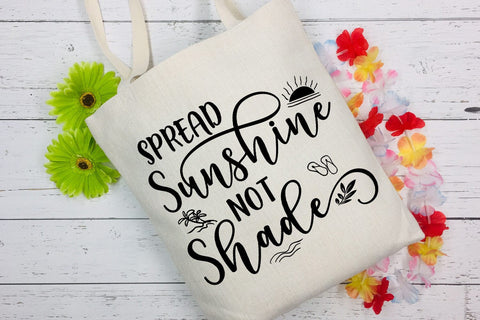 Spread Sunshine Not Shade SVG I Beach SVG I Summer SVG SVG Happy Printables Club 