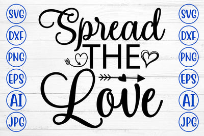 Spread The Love SVG Cut File SVG Syaman 