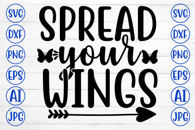 SPREAD YOUR WINGS SVG Cut File SVG Syaman 