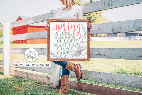 Spring A Lovely Reminder How Beautiful Change Can Be SVG | Spring Design SVG Diva Watts Designs 