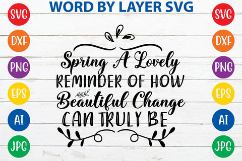 Spring a lovely reminder of how beautiful change can truly be SVG Design SVG Rafiqul20606 