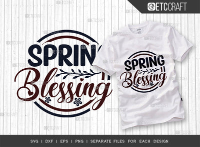 Spring Blessing SVG Cut File, Welcome Spring Svg, Spring Svg, Hello Spring Svg, Flower Svg, Spring Blooms Svg, Spring Quote Design, ETC T00360 SVG ETC Craft 