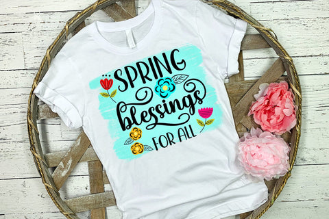 Spring Blessings for All Spring Sublimation Design Sublimation Happy Printables Club 