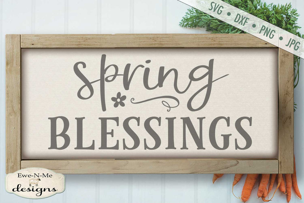Spring Blessings - Spring Flower - SVG - So Fontsy