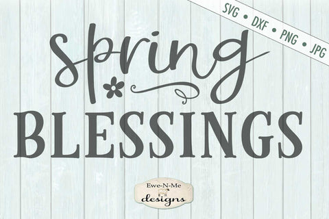 Spring Blessings - Spring Flower - SVG SVG Ewe-N-Me Designs 