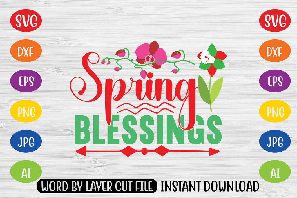 Spring Blessinf Spring Blessings SVG CUT FILE - So Fontsy