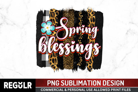 Spring blessings SVG Sublimation Regulrcrative 