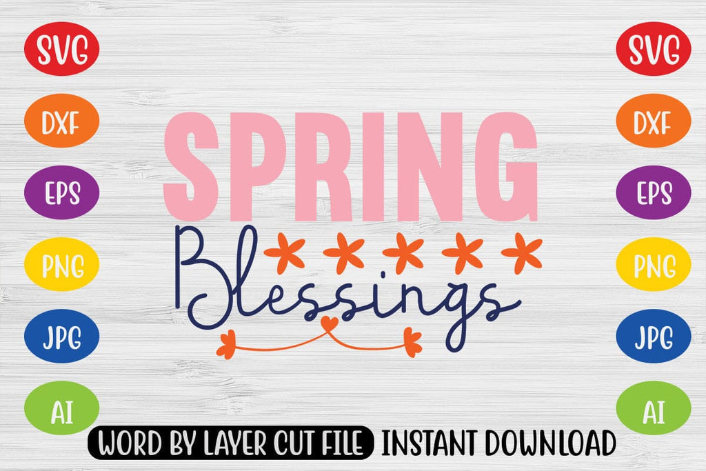 Spring Blessinf Spring Blessings SVG - So Fontsy
