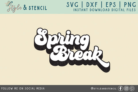 Spring Break SVG - Retro SVG SVG Style and Stencil 
