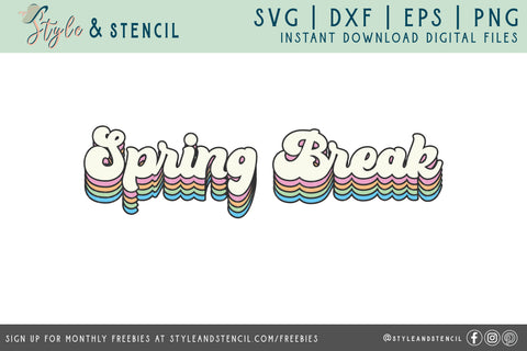 Spring Break SVG | Spring Break | Retro SVG | Layered SVG Style and Stencil 
