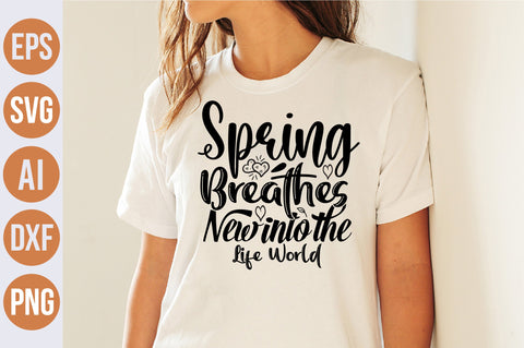 Spring Breathes New into the Life World svg SVG nirmal108roy 