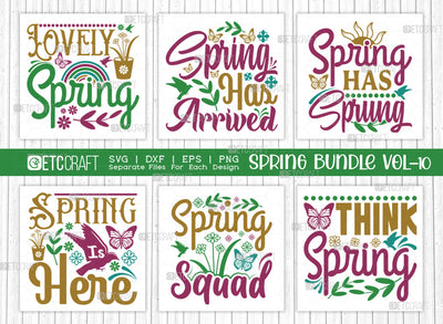 Spring Bundle Vol-10 | Lovely Spring Svg | Spring Has Arrived Svg | Spring Has Sprung Svg | Spring Is Here Svg | Spring Quote Design SVG ETC Craft 