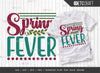 Spring Fever SVG Cut File, Welcome Spring Svg, Celebrate Spring Svg ...