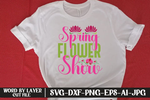 Spring Flower Show SVG CUT FILE SVG MStudio 