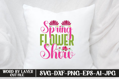 Spring Flower Show SVG CUT FILE SVG MStudio 
