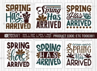 Spring Has Arrived SVG Bundle, Welcome Spring Svg, Spring Svg, Hello Spring Svg, Celebrate Spring Svg, Spring Blooms Svg, Spring Quote Design, ETC T00381 SVG ETC Craft 