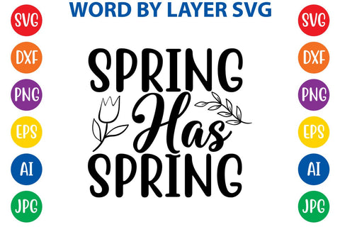 Spring has spring SVG Design SVG Rafiqul20606 