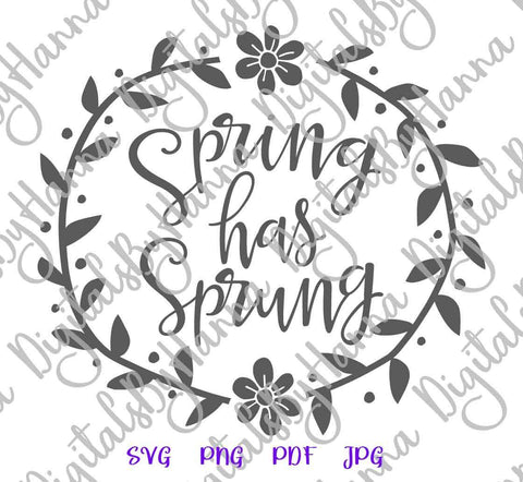 Spring Has Sprung Flower Wreath Print & Cut SVG Digitals by Hanna 