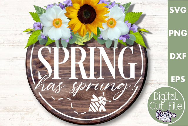 Spring Has Sprung Svg | Round Spring Sign | Spring Door Sign SVG Crafty Mama Studios 