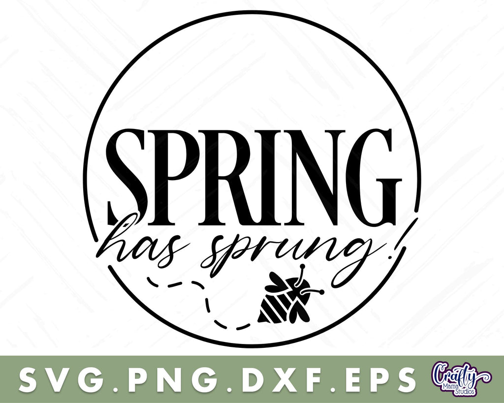 Spring Has Sprung Svg | Round Spring Sign | Spring Door Sign - So Fontsy